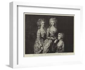 Portraits of Three Daughters of George Iii-Thomas Gainsborough-Framed Giclee Print