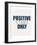 Positive Vibes Only-Kimberly Allen-Framed Art Print