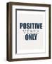 Positive Vibes Only-Kimberly Allen-Framed Art Print