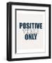 Positive Vibes Only-Kimberly Allen-Framed Art Print