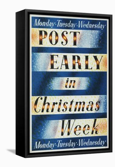 Post Early in Christmas Week, Monday, Tuesday, Wednesday-Barnett Freedman-Framed Stretched Canvas
