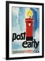 Post Early, Parcels and Packets by Thursday De 18, Letters and Cards by Saturday Dec 20-Hans Unger-Framed Art Print