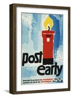 Post Early, Parcels and Packets by Thursday De 18, Letters and Cards by Saturday Dec 20-Hans Unger-Framed Art Print