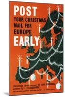 Post Your Christmas Mail for Europe Early-Cecil Walter Bacon-Mounted Art Print