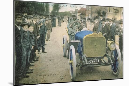 Postcard Showing a Car Arriving at Saint-Calais on the Sarthe Racing Track, 1906-null-Mounted Giclee Print