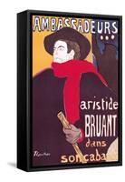 Poster Advertising Aristide Bruant in His Cabaret at the Ambassadeurs, 1892-Henri de Toulouse-Lautrec-Framed Stretched Canvas