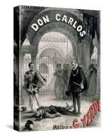 Poster Advertising "Don Carlos," Opera by Giuseppe Verdi (1816-1901) Engraved by Telory-Alphonse Marie de Neuville-Stretched Canvas