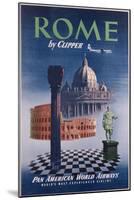Poster Advertising Flights to Rome by Clipper, Produced by Pan American Airlines, C.1950-null-Mounted Giclee Print