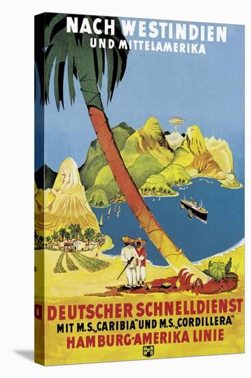 Poster Advertising 'Hamburg-Amerika Linie' Routes to the West Indies and Central America-German School-Stretched Canvas