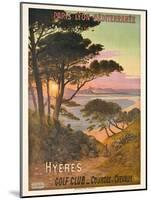 Poster Advertising Hyeres, France, C.1900-Hugo D' Alesi-Mounted Giclee Print