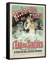 Poster Advertising l'Eau Des Sirenes Hair Colourant, 1899-Jules Chéret-Framed Stretched Canvas