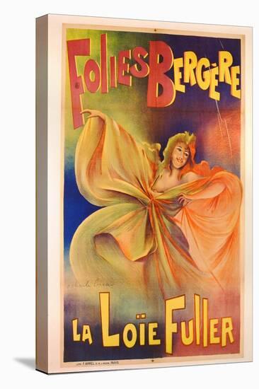 Poster Advertising La Loie Fuller at the Folies Bergere-Charles Lucas-Stretched Canvas