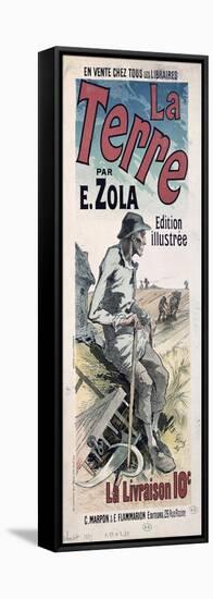 Poster Advertising La Terre by Emile Zola, 1889-Jules Chéret-Framed Stretched Canvas