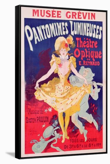 Poster Advertising 'Pantomimes Lumineuses, Theatre Optique de E. Reynaud' at the Musee Grevin, 1892-Jules Chéret-Framed Stretched Canvas