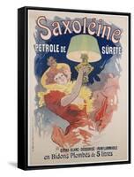 Poster Advertising 'saxoleine', Safety Lamp Oil, 1901-Jules Chéret-Framed Stretched Canvas