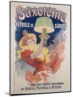 Poster Advertising 'saxoleine', Safety Lamp Oil, 1901-Jules Chéret-Mounted Giclee Print