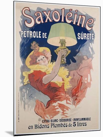 Poster Advertising 'saxoleine', Safety Lamp Oil, 1901-Jules Chéret-Mounted Giclee Print