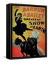 Poster Advertising "The Barnum and Bailey Greatest Show on Earth"-null-Framed Stretched Canvas