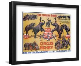 Poster Advertising the 'Circus Henry', 1908-German School-Framed Premium Giclee Print