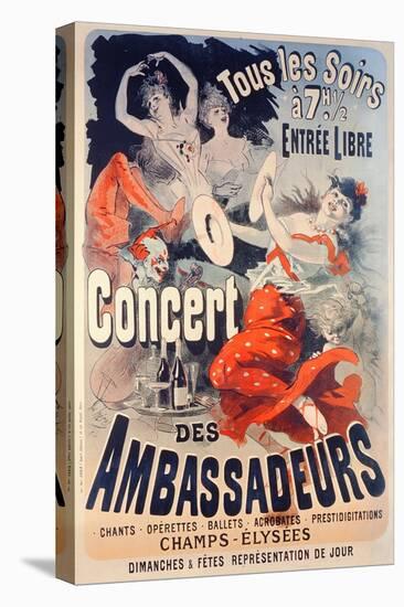 Poster Advertising the Concert Des Ambassadeurs, 1884-Jules Chéret-Stretched Canvas