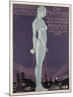 Poster Advertising the 'Electricity Exhibition', Munich, 1911-Paul Neu-Mounted Giclee Print