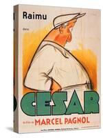 Poster Advertising the Film, 'Cesar with Raimu', by Marcel Pagnol (1895-1974)-French School-Stretched Canvas
