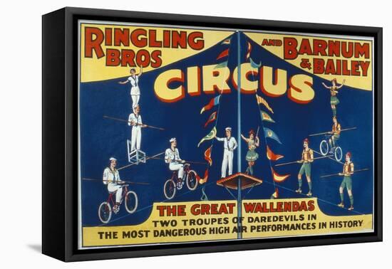 Poster Advertising the Great Wallendas at the 'Ringling Bros. and Barnum and Bailey Circus'-American-Framed Stretched Canvas