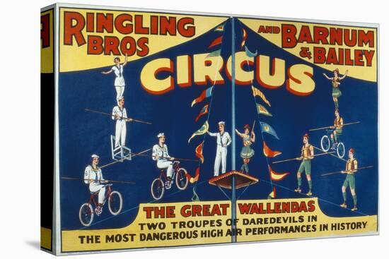 Poster Advertising the Great Wallendas at the 'Ringling Bros. and Barnum and Bailey Circus'-American-Stretched Canvas