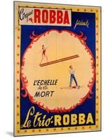 Poster Advertising the Ladder of Death at the 'Cirque Robba'-French School-Mounted Giclee Print