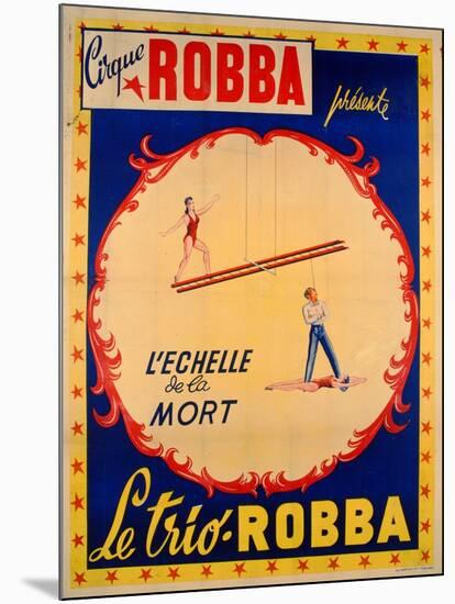 Poster Advertising the Ladder of Death at the 'Cirque Robba'-French School-Mounted Giclee Print