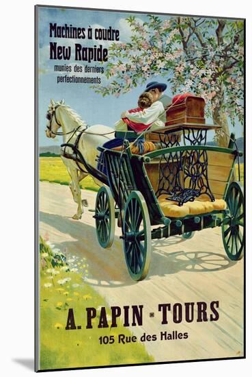 Poster Advertising the 'New Rapide' Sewing Machines, A. Papin Tours, 10 Rue Des Halles-null-Mounted Giclee Print