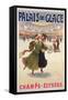 Poster Advertising the Palais De Glace Ice Rink on the Champs-Elysees-Albert Guillaume-Framed Stretched Canvas