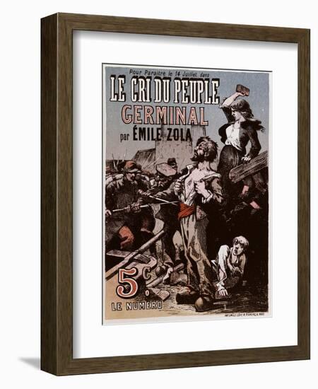 Poster Advertising the Publication of "Germinal" by Emile Zola in "Le Cri Du Peuple"-Leon Choubrac-Framed Giclee Print