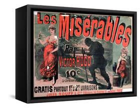 Poster Advertising the Publication of "Les Miserables" by Victor Hugo 1886-Jules Ch?ret-Framed Stretched Canvas