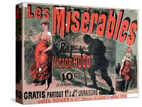 Poster Advertising the Publication of "Les Miserables" by Victor Hugo 1886-Jules Ch?ret-Stretched Canvas
