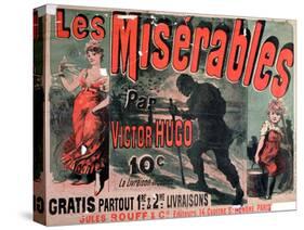 Poster Advertising the Publication of "Les Miserables" by Victor Hugo 1886-Jules Ch?ret-Stretched Canvas