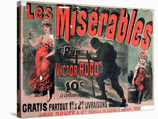 Poster Advertising the Publication of "Les Miserables" by Victor Hugo 1886-Jules Ch?ret-Stretched Canvas