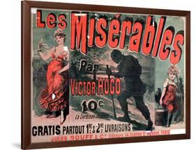 Poster Advertising the Publication of "Les Miserables" by Victor Hugo 1886-Jules Ch?ret-Framed Giclee Print