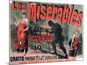 Poster Advertising the Publication of "Les Miserables" by Victor Hugo 1886-Jules Ch?ret-Mounted Giclee Print