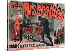 Poster Advertising the Publication of "Les Miserables" by Victor Hugo 1886-Jules Ch?ret-Stretched Canvas