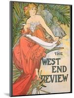 Poster Advertising 'The West End Review', 1898-Alphonse Mucha-Mounted Giclee Print