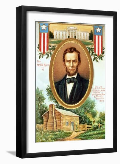 Poster Depicting Abraham Lincoln, the White House and the Log Cabin in Which He Was Born-null-Framed Giclee Print