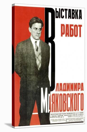 Poster for an Exhibition of Vladimir Mayakovsky's Works, 1931-Aleksey Gan-Stretched Canvas