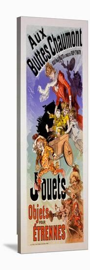 Poster for 'Aux Buttes Chaumont' Toy Shop, C.1899-Jules Chéret-Stretched Canvas