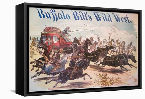 Poster for Buffalo Bill's Wild West Show, C.1885 (Colour Litho)-American-Framed Stretched Canvas