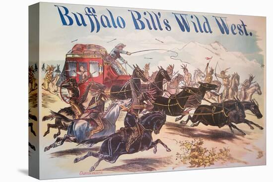 Poster for Buffalo Bill's Wild West Show, C.1885 (Colour Litho)-American-Stretched Canvas
