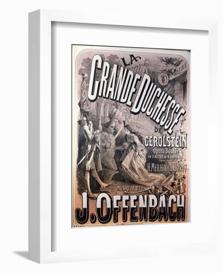 Poster for "La Grande Duchesse de Gerolstein" by Jacques Offenbach-Jules Chéret-Framed Giclee Print