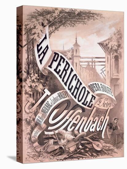 Poster for 'La Perichole', an Operetta by Jacques Offenbach-A. Jannin-Stretched Canvas
