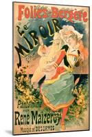 Poster for "Le Miroir" at the Folies-Bergere, a Pantomime by Rene Maizeroy-Jules Chéret-Mounted Premium Giclee Print