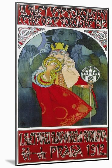 Poster for the 6th Meeting of the Czech Sokol-Union, Prague 1912-Alphonse Mucha-Mounted Giclee Print